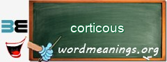 WordMeaning blackboard for corticous
